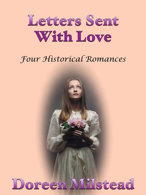 cover image of Letters Sent With Love (Four Historical Romances)